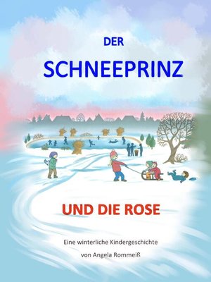 cover image of Der Schneeprinz und die Rose